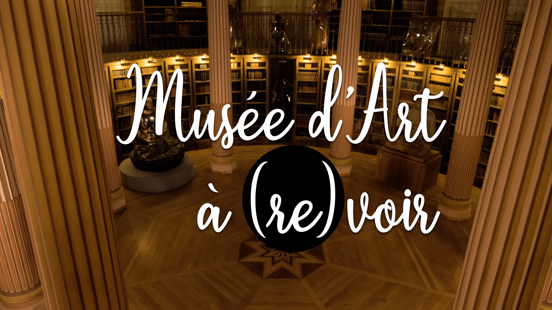 Musées d'art à (re)voir sur Museum