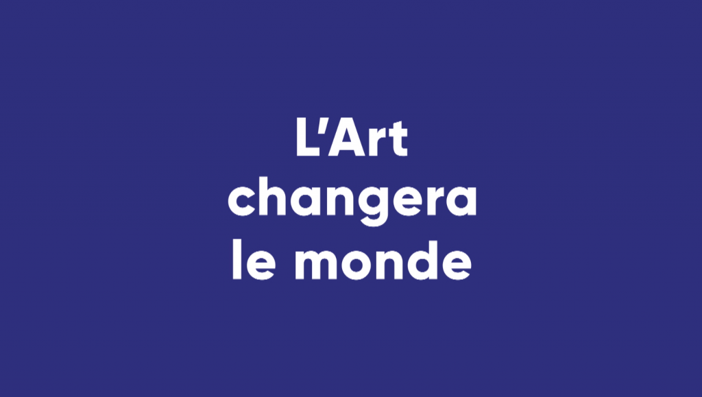 "L'art changera le monde", la série qui rappelle l'importance de l'art dans nos vies et dans nos sociétés