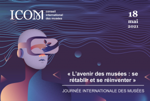 Ce mardi 18 mai, découvrez la 44e journée internationale des musées !