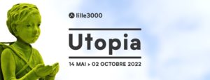 Utopia : la nouvelle édition de Lille 3000 débarque