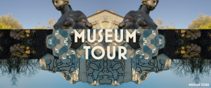 Museum Tour