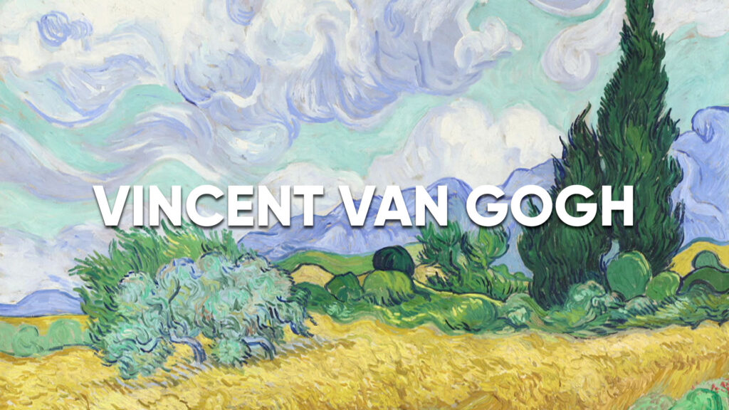 Vincent Van Gogh