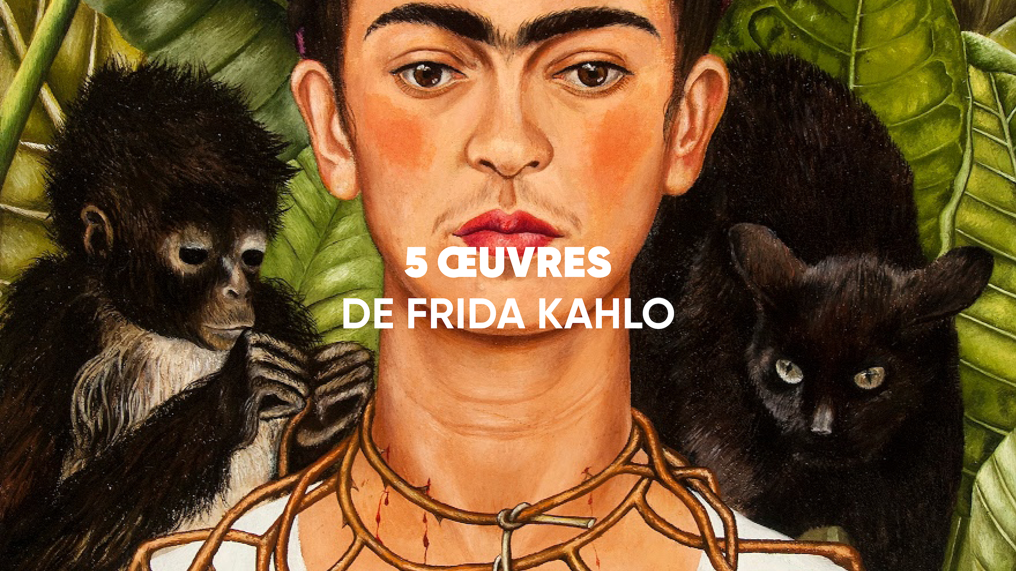 5 œuvres de Frida Kahlo - Museum TV