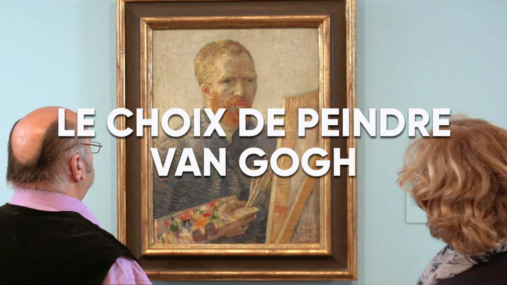 Le choix de peindre, Van Gogh