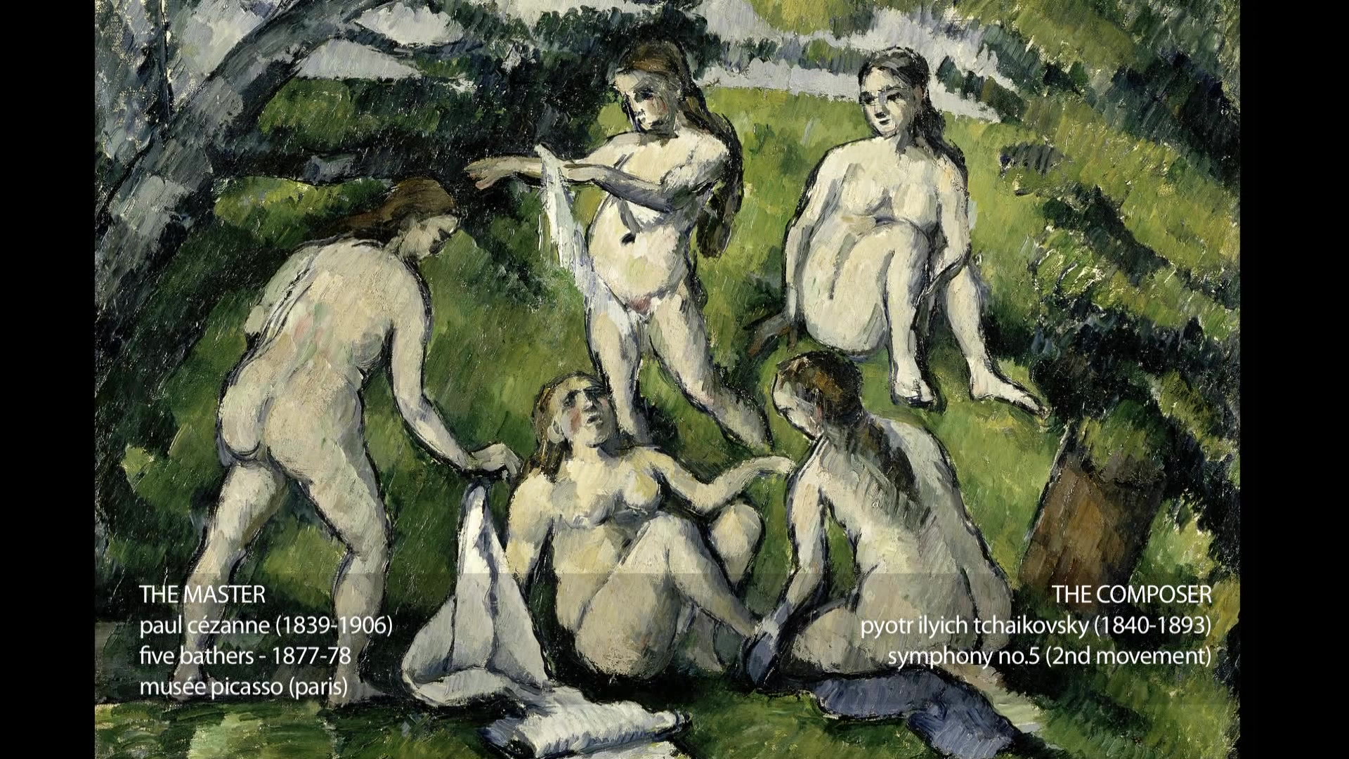 Paul Cézanne & Tchaikovsky - Five bathers