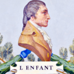 Hommage- Pierre Charles L’Enfant - 200 ans de sa mort le 14 juin 