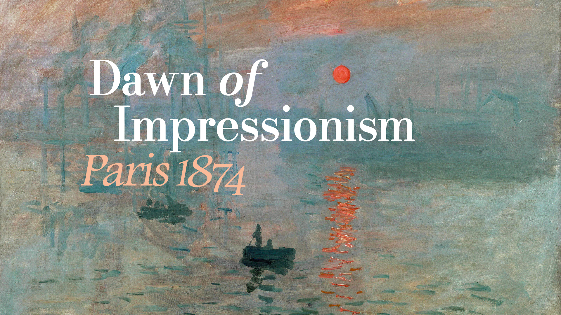 Dawn of Impressionism: Paris 1874