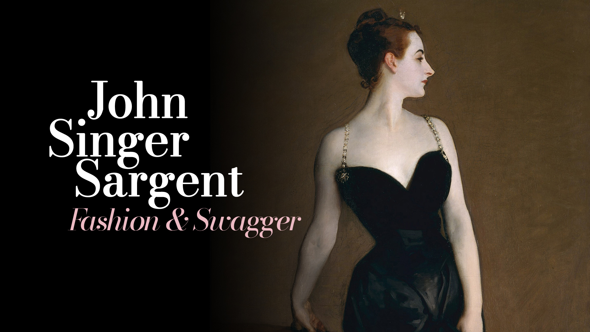John Singer Sargent: Fashion and Swagger