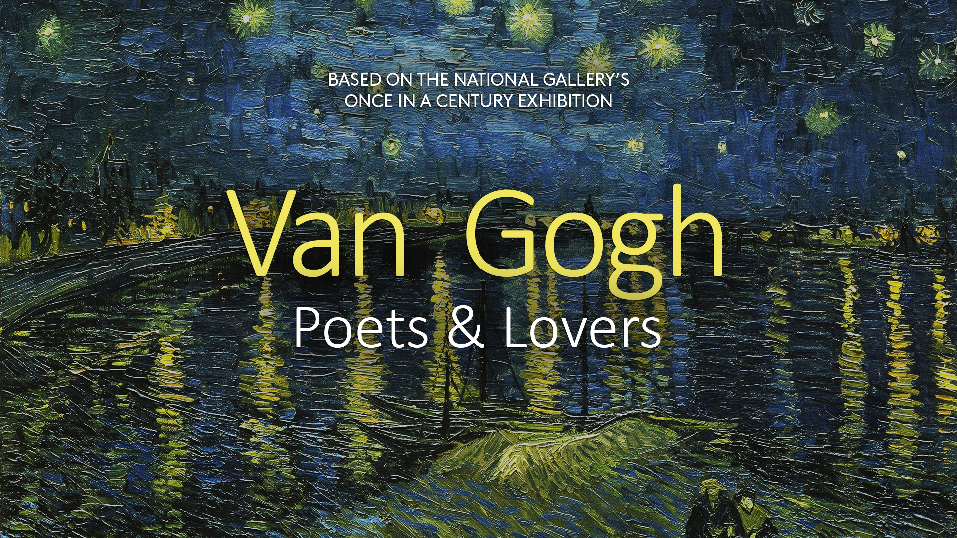 Van Gogh: Poets & Lovers