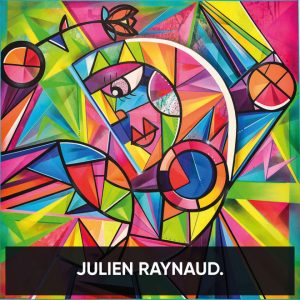 Julien Raynaud - Le Néo Cubisme