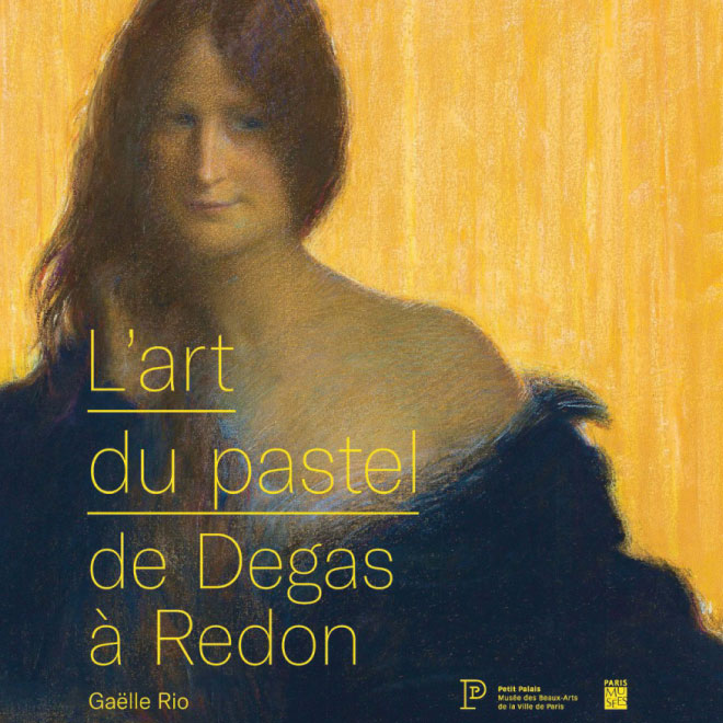 L'art du pastel de Degas à Redon