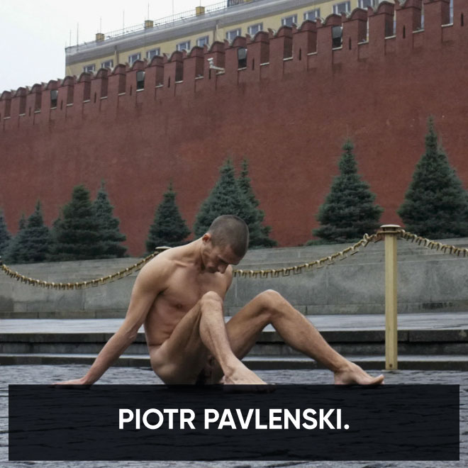 Piotr Pavlenski.
