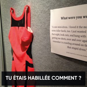 "Tu étais habillée comment ?"