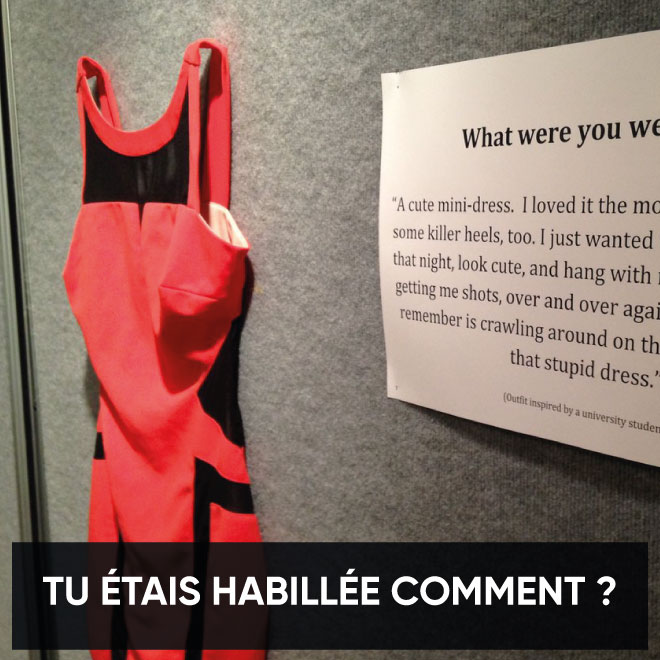 "Tu étais habillée comment ?"