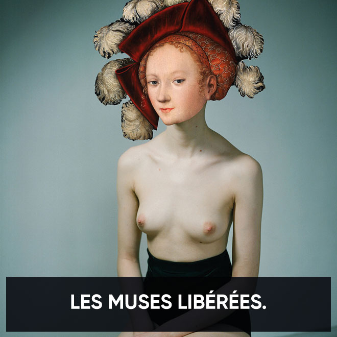 Les muses libérées.