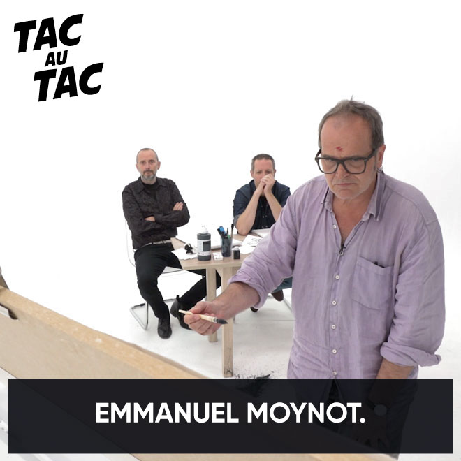 Tac au Tac - Emmanuel Moynot.