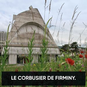 Le site Le Corbusier de Firminy