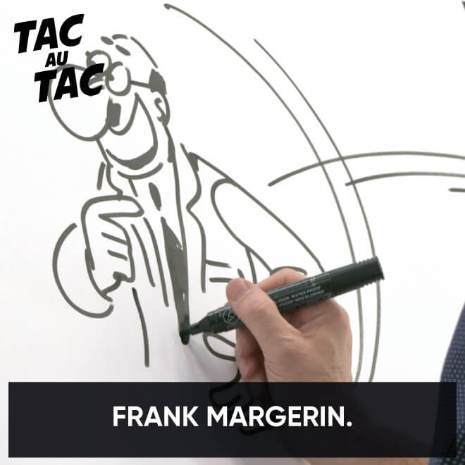 Tac au Tac - Frank Margerin