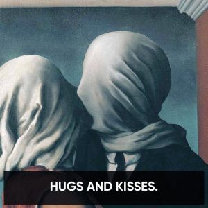 Hugs and kisses