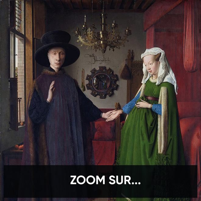ZOOM SUR : Les époux Arnolfini de Jan Van Eyck