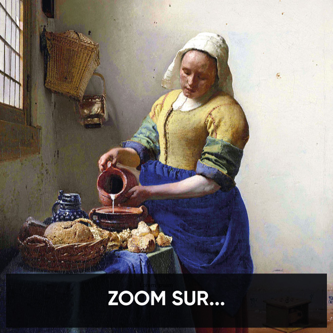 ZOOM SUR : LA LAITIERE DE JOHANNES VEERMER