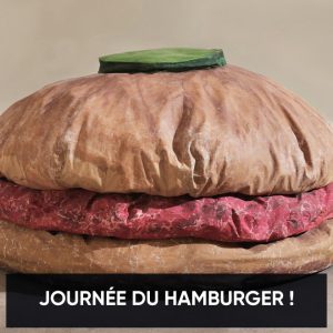 JOURNÉE INTERNATIONALE DU HAMBURGER !